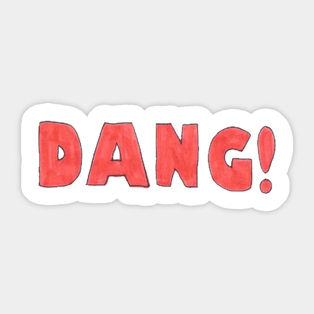 DANG! Sticker by hexicle